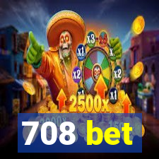 708 bet